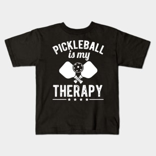 Pickle Ball Is My Therapy Funny Retirement Gift Kids T-Shirt